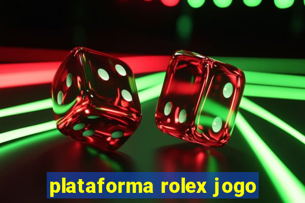 plataforma rolex jogo