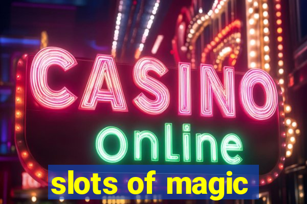 slots of magic