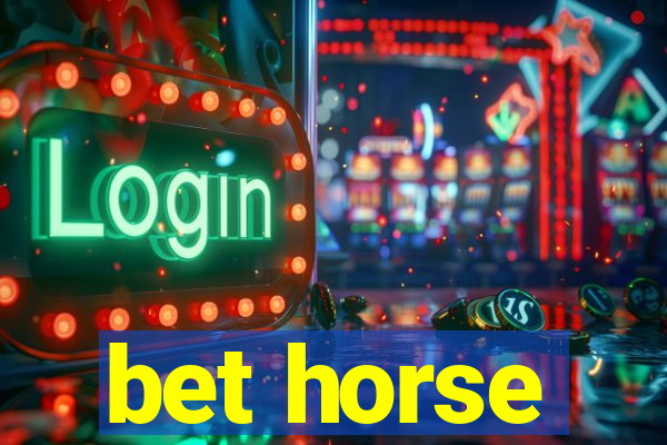 bet horse