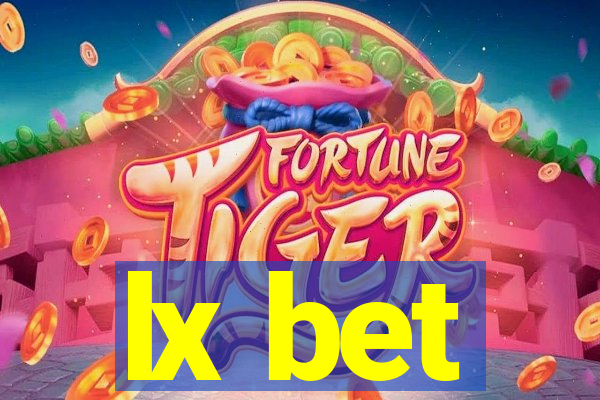 lx bet