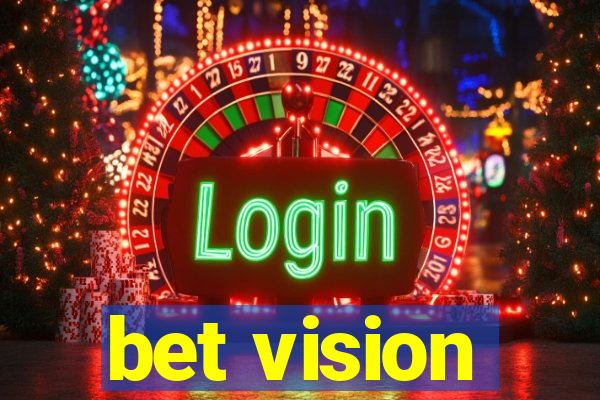 bet vision