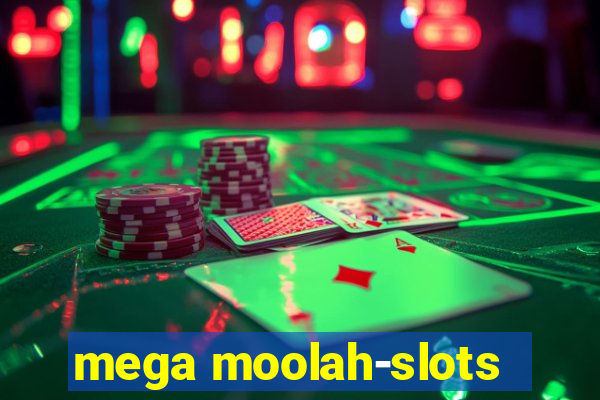 mega moolah-slots