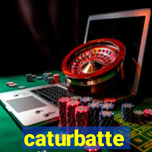 caturbatte