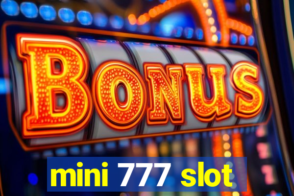 mini 777 slot