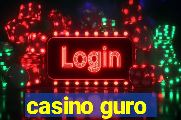 casino guro