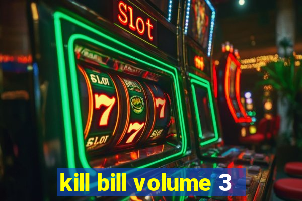 kill bill volume 3