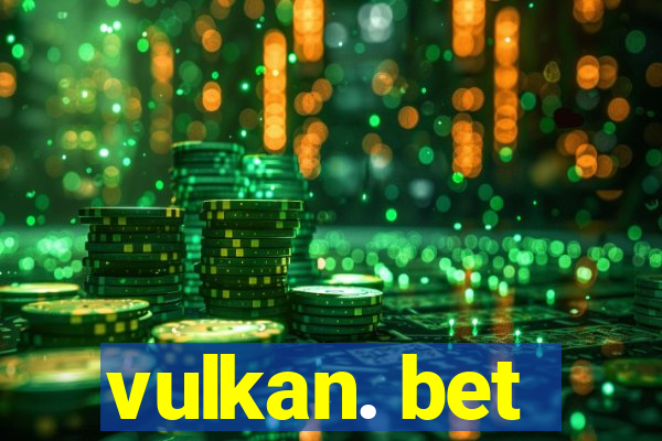 vulkan. bet