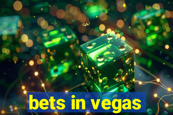 bets in vegas