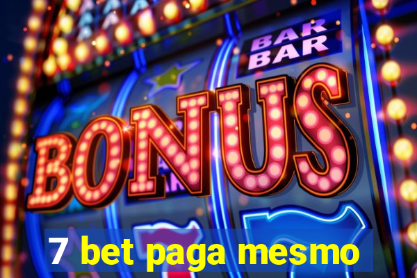 7 bet paga mesmo