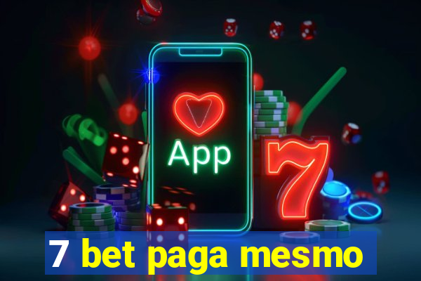 7 bet paga mesmo