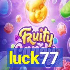 luck77