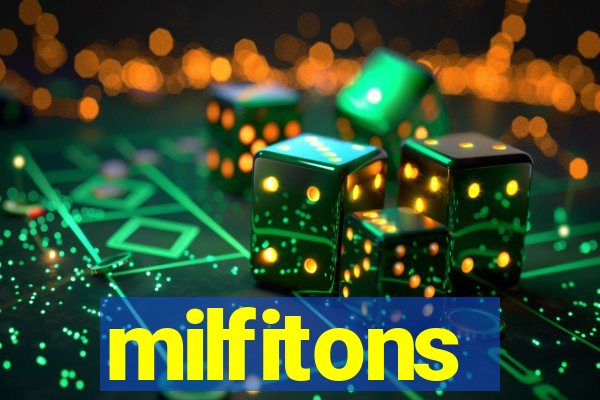 milfitons