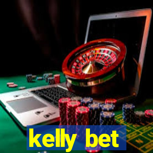 kelly bet