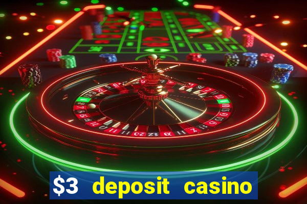 $3 deposit casino nz 2022