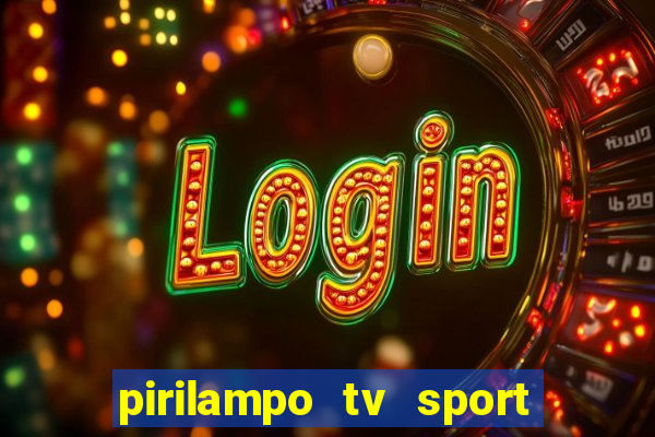 pirilampo tv sport tv 1