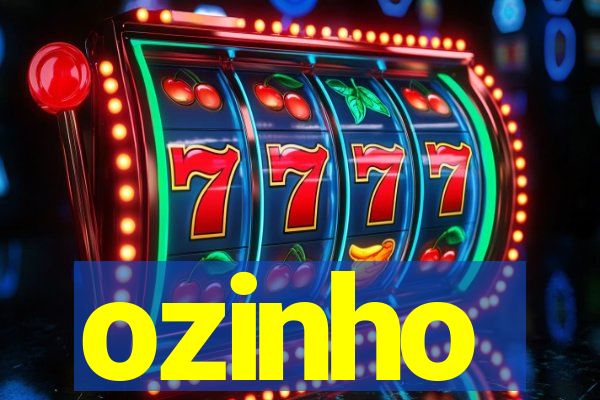 ozinho