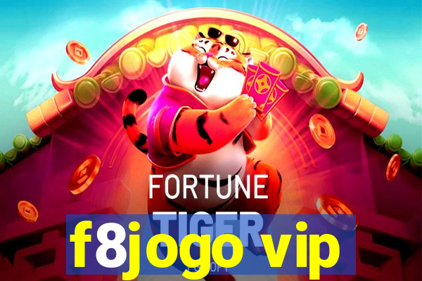 f8jogo vip