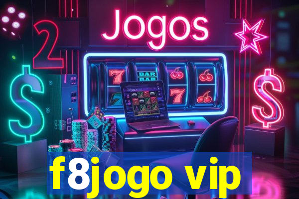 f8jogo vip