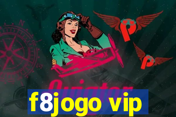 f8jogo vip