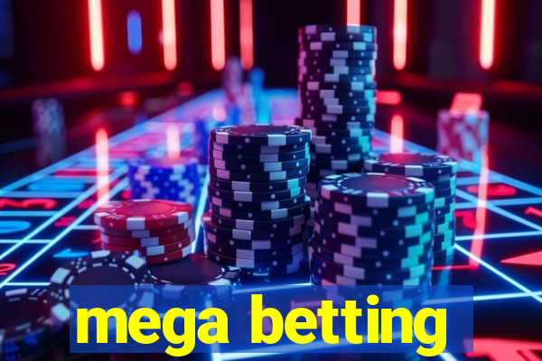 mega betting