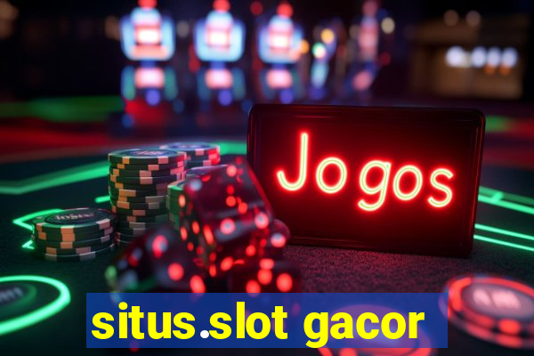 situs.slot gacor