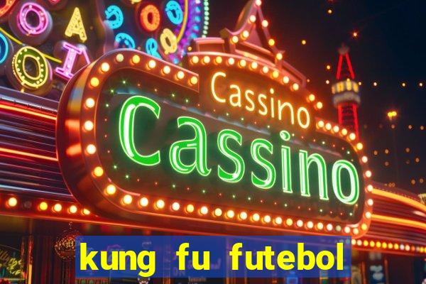 kung fu futebol clube download 1080p