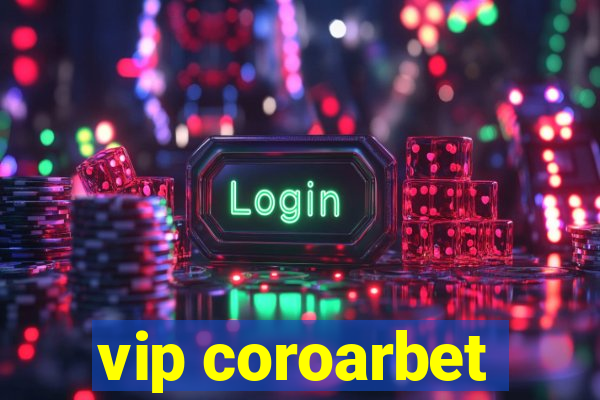 vip coroarbet