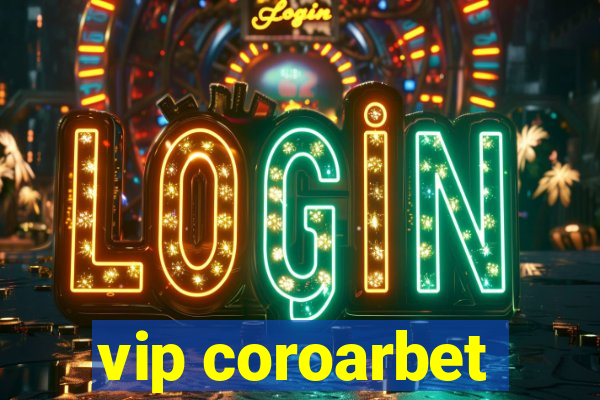 vip coroarbet