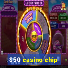 $50 casino chip