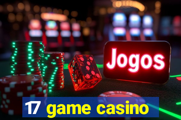 17 game casino