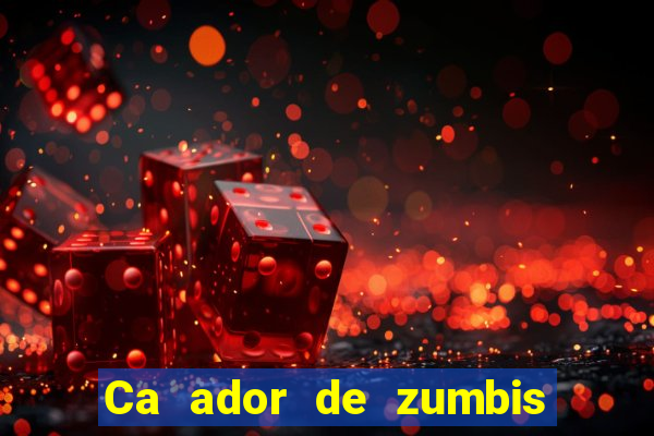 Ca ador de zumbis baixar ca ador de zumbi filme completo dublado