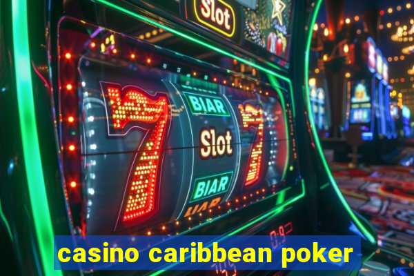 casino caribbean poker