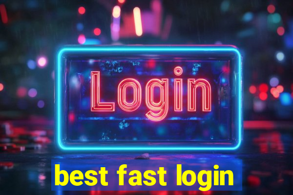 best fast login