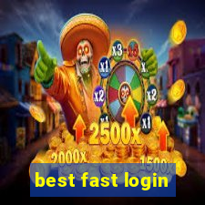 best fast login