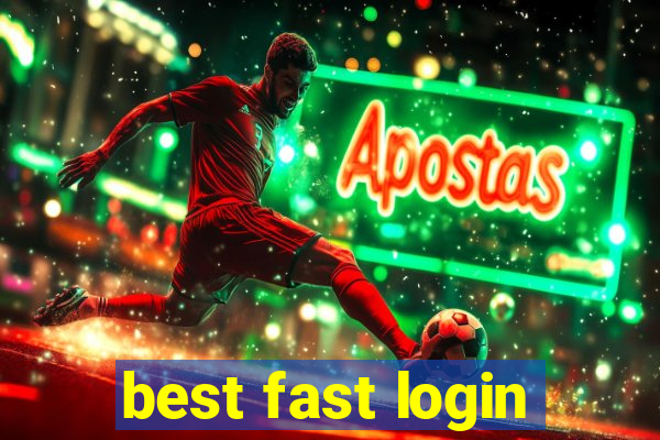 best fast login