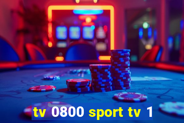 tv 0800 sport tv 1