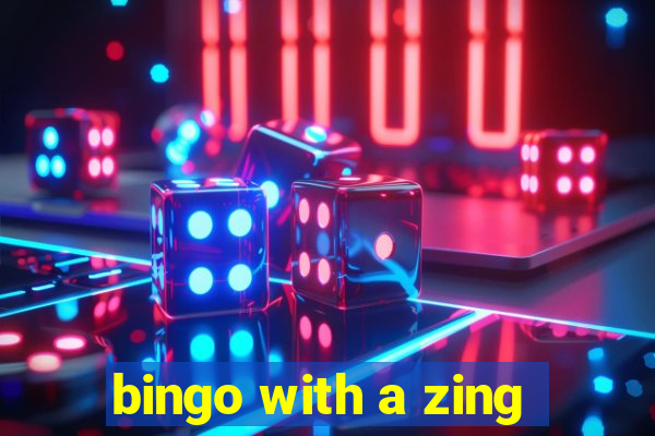 bingo with a zing