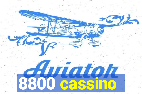 8800 cassino