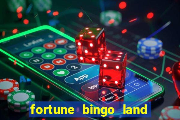 fortune bingo land paga mesmo