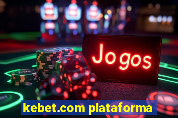 kebet.com plataforma