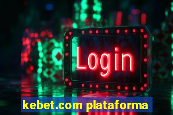 kebet.com plataforma