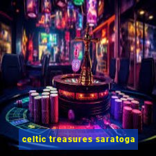 celtic treasures saratoga