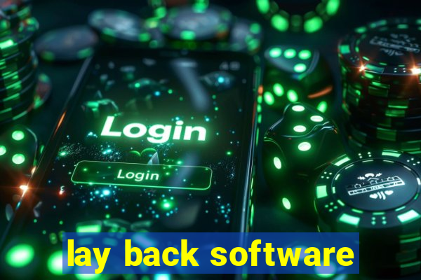 lay back software