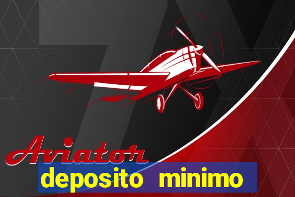 deposito minimo estrela bet