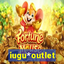 iugu*outlet