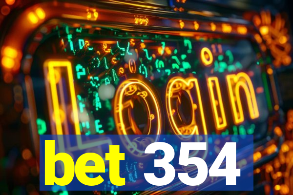 bet 354