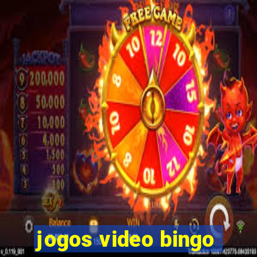 jogos video bingo