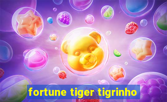 fortune tiger tigrinho