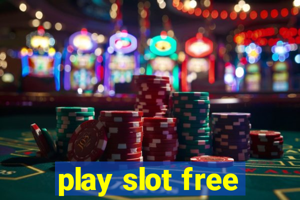 play slot free