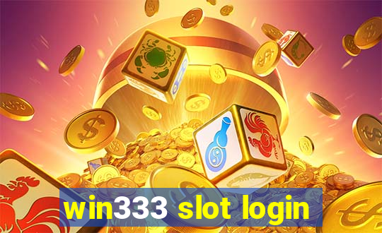 win333 slot login